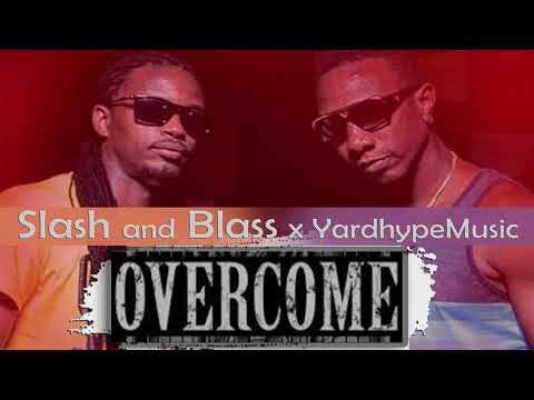 Slash and Blass, YardhypeMusic - Overcome