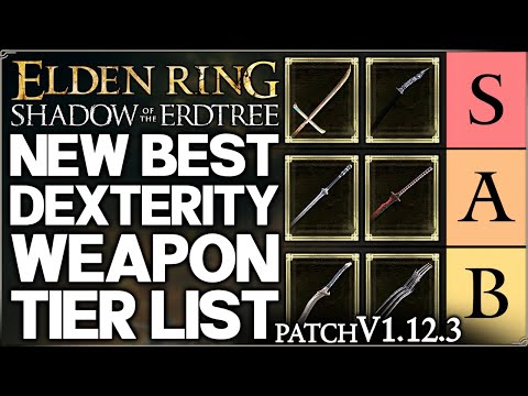 Shadow of the Erdtree - New Best HIGHEST DAMAGE Dexterity Weapon Tier List - Build Guide Elden Ring!