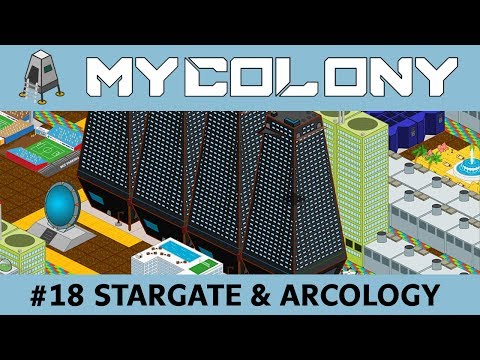 Arcology Stargate and more in this 0.41 & 0.42 Update - My Colony Game Tips: Part 18