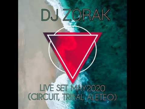 Dj Zorak - Live Set May Circuit, Tribal, Aleteo 2020 🔥🔥