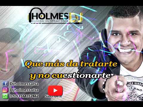 Tratarte y no cuestionarte  la dan den de cuba / Video Liryc letra / Holmes DJ