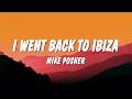 Mike Posner I Went Back To Ibiza Lyrics