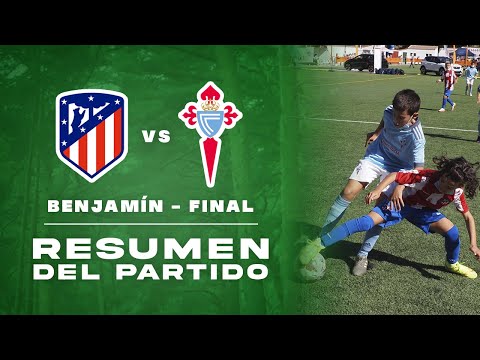 RESTV / Atletico de Madrid 1 - Celta de Vigo 0 / BENJAMÍN / Final - FASE ORO