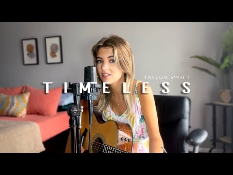 Timeless - Taylor Swift (Acoustic Cover)