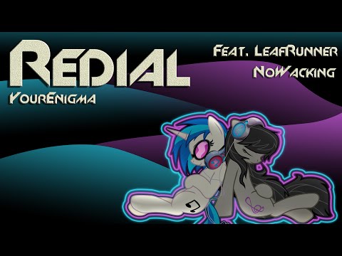 YourEnigma - Tavi and Scratch - Redial (Feat. LeafRunner & Nowacking)