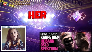 Karpe Diem - HER 🌇 HERE... Oslo Spektrum 2017 🇳🇴 Karpe Diem ❤ Chaskora Darvesh