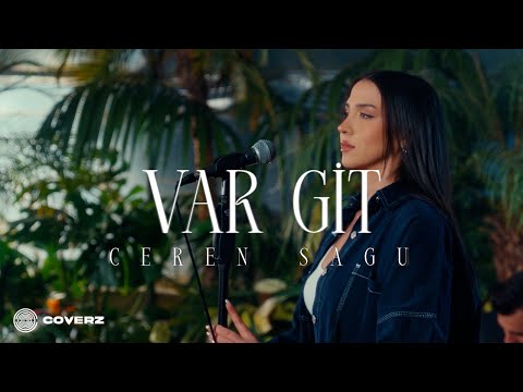 Ceren Sagu - Var Git