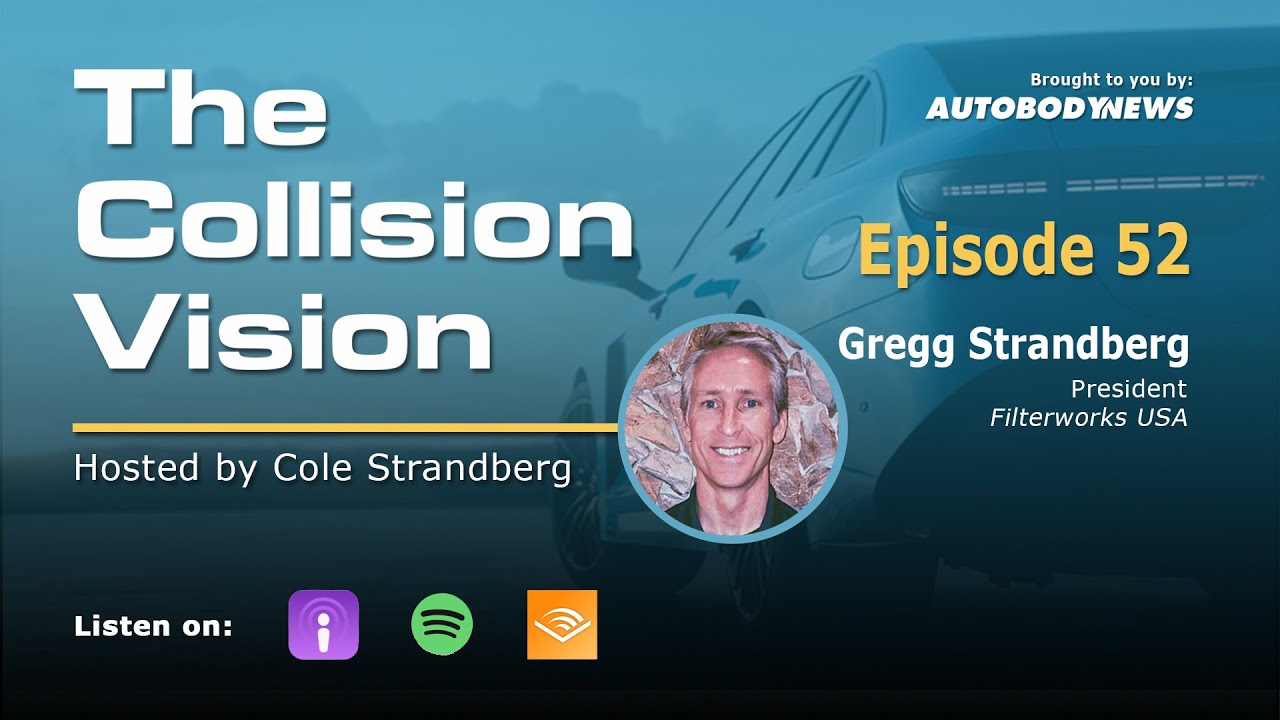 The Collision Vision Ep. 52 - What to Know for a Successful Shop Buildout with Gregg Strandberg
