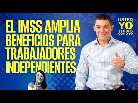 #YouMeAndOthersLikeMe Do you work for yourself? The IMSS expands benefits; it now includes Infona...