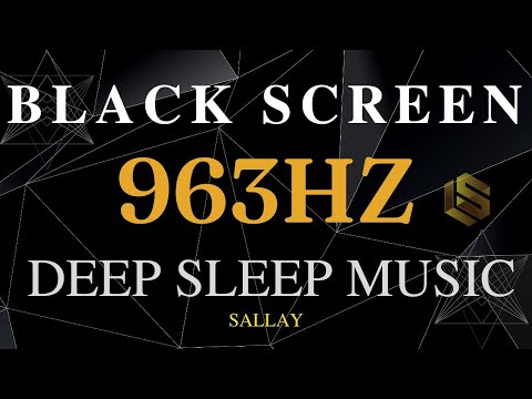 963HZ FREQUENCY OF GODS ,YOU ARE THEUNIVERSE. Pineal Gland Activation - Healing Meditation Music