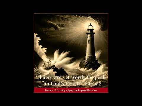 First Love Devocions 12 de enero Noche - Charles Spurgeon Inspired