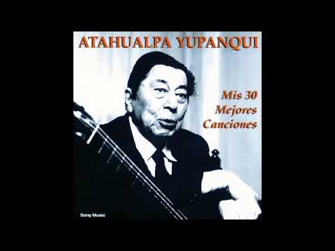 Atahualpa Yupanqui - "Mis 30 Mejores Canciones" (Discografía en Microfon 1980/81/84) - Album (2000)