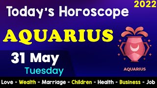Aj Ka Din Kaisa Rahe Ga | Aquarius Daily Horoscope | Horoscope Today | Aj Ka Din | 31 May 2022