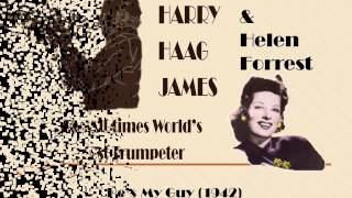 Harry James & Helen Forrest  He's My Guy 1942)