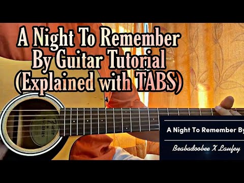 A Night To Remember By - Beabadoobee, Laufey Guitar Tutorial with Chords (Explained with TABS)