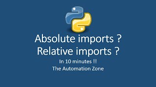 Absolute and Relative imports - Python Tutorial 28
