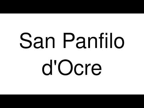 How to Pronounce San Panfilo d'Ocre (Italy)