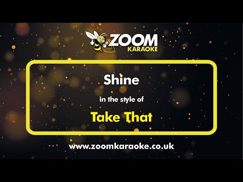 Take That - Shine - Karaoke Version from Zoom Karaoke