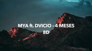 Mya ft. Dvicio - 4 Meses (8D Audio) Mya ft. Dvicio - 4 Meses (8D Audio)