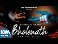 THAM LE HAATH BHOLENATH Lyrical Video HARSH BHADANA OHI BHASKAR Bholenath Songs 2023