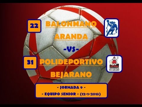 22 Bm Aranda -Vs- 31 C.P. Bejarano- Jornada 9 - Senior - (12-1-2013)