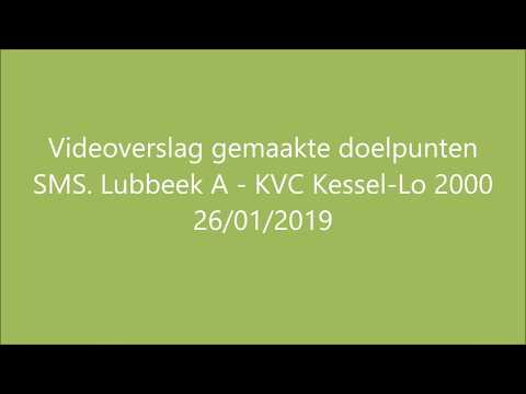 Videoverslag gemaakte doelpunten SMS Lubbeek A - KVC Kessel-Lo 2000