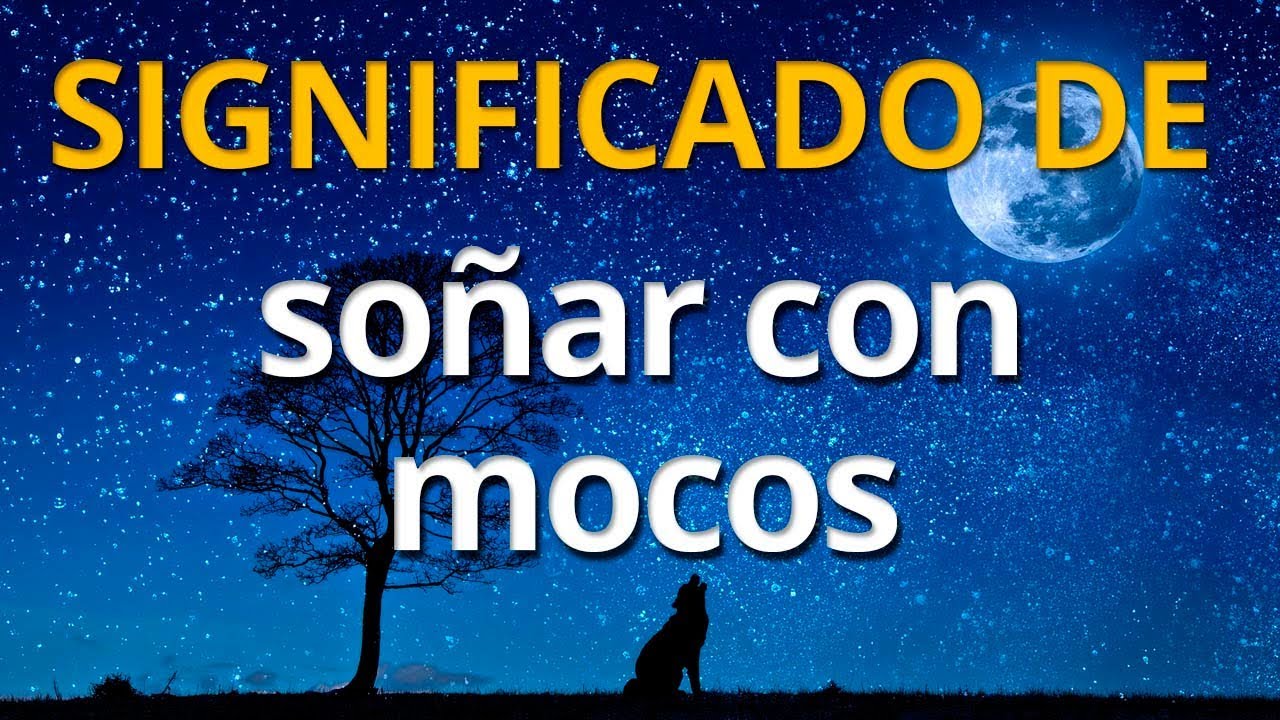Qué significa soñar con mocos 💤 Interpretación de los Sueños