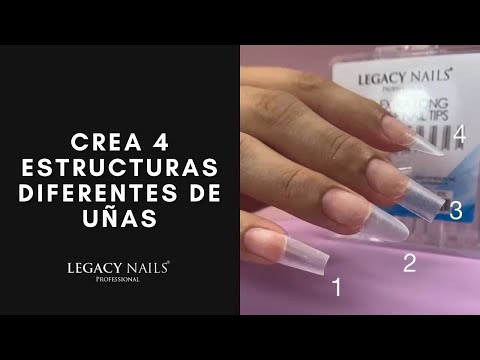 CREA 4 ESTRUCTURAS DIFERENTES DE UÑAS │ VIDEO TUTORIAL │ LEGACY NAILS