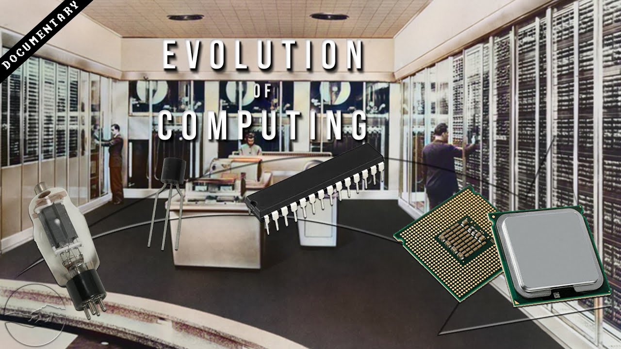 The History of Computing [Documentary] (Vacuum Tube to Transistor to Integrated Circuit)