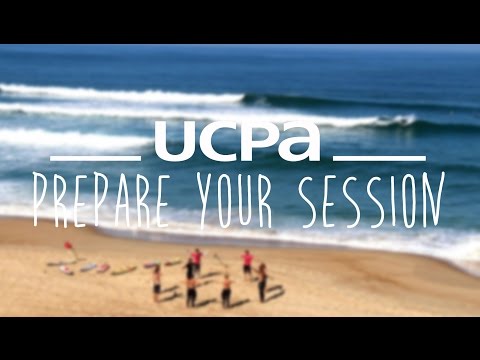 Surfing Tutorial UCPA #1 - Prepare your session