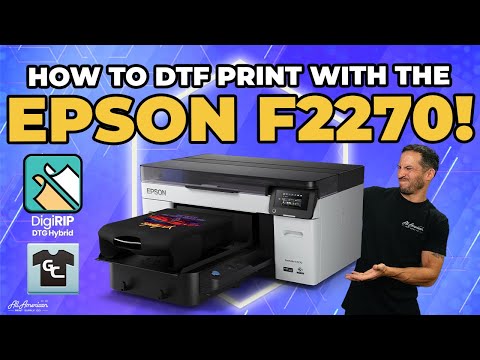 Epson F2270 — How to DTF Print!