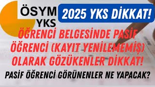 📢KAYIT YAPTIKTAN SONRA PASİF ÖĞRENCİ GÖRÜNENLER DİKKAT | PASİF GÖRÜNENLER NE YAP
