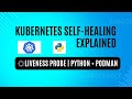 Liveness Probe Tutorial Kubernetes Automatically Fixes Unhealthy Containers