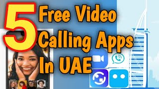 Free video calling apps in Dubai and UAE