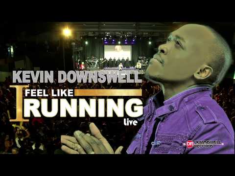 I FEEL LIKE RUNNING( LIVE) Official Video- KEVIN DOWNSWELL