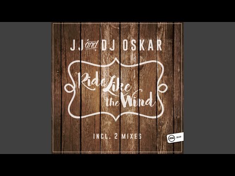 Ride Like The Wind (DJ Oskar HDM Mix)