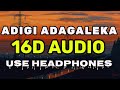 ADIGI ADAGALEKA 16D AUDIO TELUGU DEVADASU TELUGU MOVIES TELUGU8D SONGS 8D SONGS TELUGU