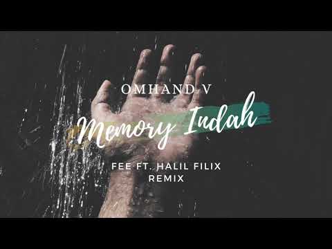 Omhand V-Memory Indah (Fee ft. Halil Filix Cover)