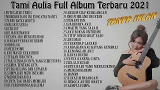 Download lagu TAMI AULIA FULL ALBUM TERBARU 2021 #tamiaulia LAGU GALAU TANPA IKLAN terbaru #fypp #semuaorang mp3 Download lagu TAMI AULIA FULL ALBUM TERBARU 2021 #tamiaulia LAGU GALAU TANPA IKLAN terbaru #fypp #semuaorang mp3
