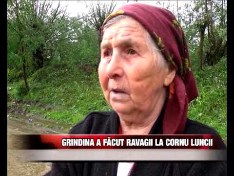 GRINDINA A FACUT RAVAGII LA CORNU LUNCII
