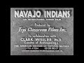 NAVAJO INDIANS DINÉ 1940s ENCYCLOPEDIA BRITTANICA EDUCATIONAL FILM AKA  47594