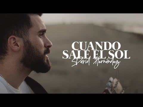 CUANDO SALE EL SOL | David Hernández - Música Cristiana (Video Oficial)