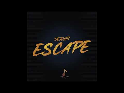 DEJOUR - ESCAPE (OFFICIAL AUDIO)