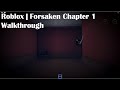 Roblox | Forsaken Chapter 1 Walkthrough