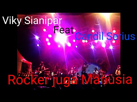 Viky Sianipar feat Candil Seurieus - Rocker juga manusia live in Medan