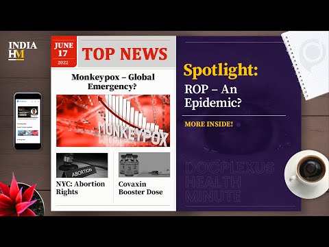 WHO to Assess Monkeypox As a Global Health Emergency, and More