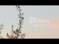 Khoya Sa - dhiren. (Lyrics Video)