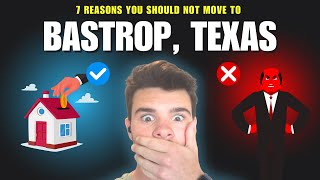 7 Reasons Why You Should NOT Move to Bastrop, Texas