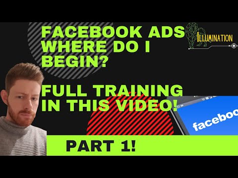 FACEBOOK ADS: Beginners training to get started (Part 1: Fanpage and Likes campaign)