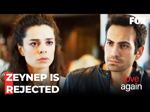 Fatih Rejects Zeynep - Love Again Episode 54